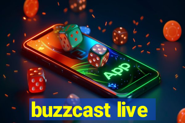 buzzcast live